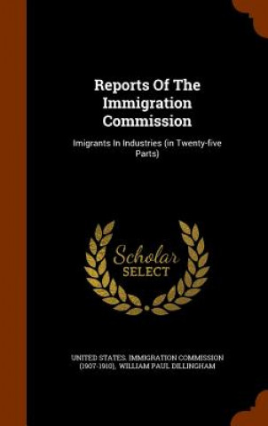 Книга Reports of the Immigration Commission 