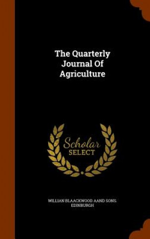 Carte Quarterly Journal of Agriculture Willian Blaackwood Aand Sons Edinburgh