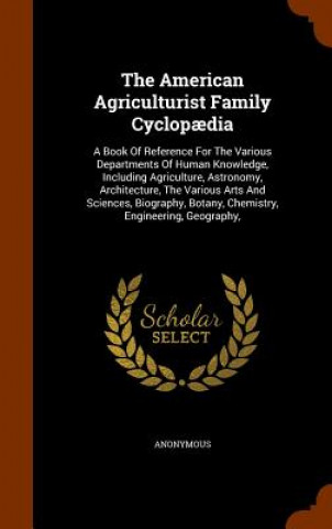 Könyv American Agriculturist Family Cyclopaedia Anonymous