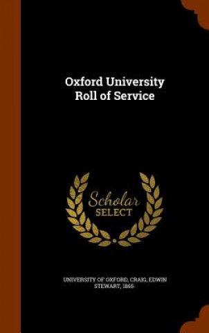 Carte Oxford University Roll of Service Edwin Stewart Craig