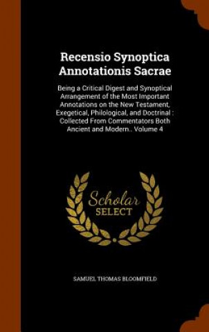 Kniha Recensio Synoptica Annotationis Sacrae Samuel Thomas Bloomfield