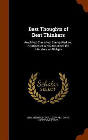 Carte Best Thoughts of Best Thinkers Hialmer Day Gould