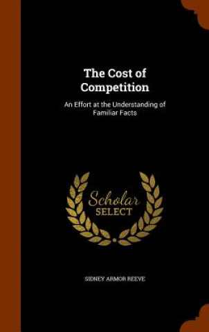 Kniha Cost of Competition Sidney Armor Reeve