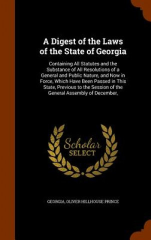 Kniha Digest of the Laws of the State of Georgia Georgia