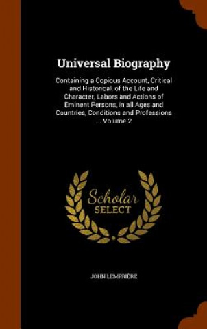 Kniha Universal Biography John Lempriere