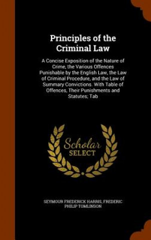 Kniha Principles of the Criminal Law Seymour Frederick Harris