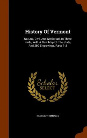 Kniha History of Vermont Zadock Thompson