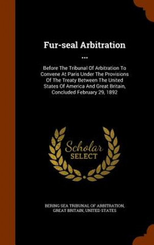 Libro Fur-Seal Arbitration ... Great Britain