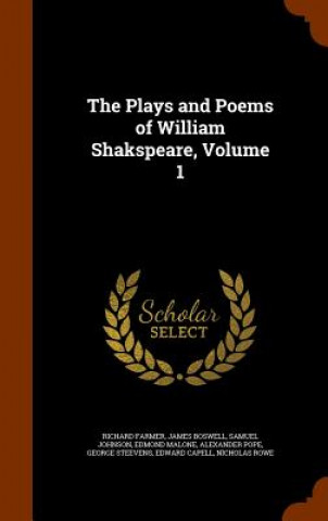 Kniha Plays and Poems of William Shakspeare, Volume 1 Richard Farmer