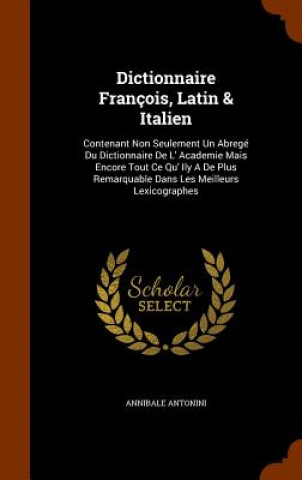 Carte Dictionnaire Francois, Latin & Italien Annibale Antonini