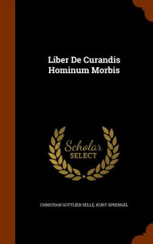 Book Liber de Curandis Hominum Morbis Christian Gottlieb Selle