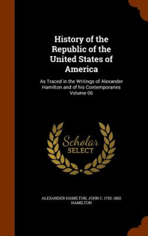 Βιβλίο History of the Republic of the United States of America Hamilton