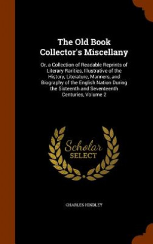 Book Old Book Collector's Miscellany Charles Hindley