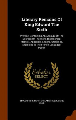 Carte Literary Remains of King Edward the Sixth Roxburghe Club