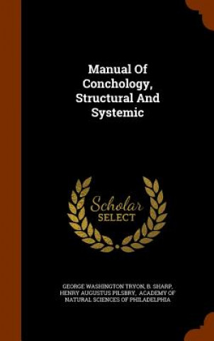 Carte Manual of Conchology, Structural and Systemic George Washington Tryon