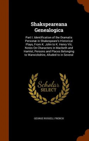 Carte Shakspeareana Genealogica George Russell French