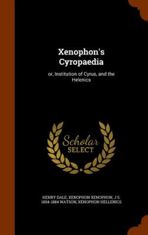 Carte Xenophon's Cyropaedia Henry Dale