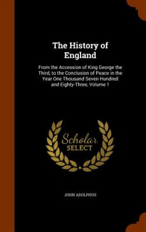 Книга History of England John Adolphus