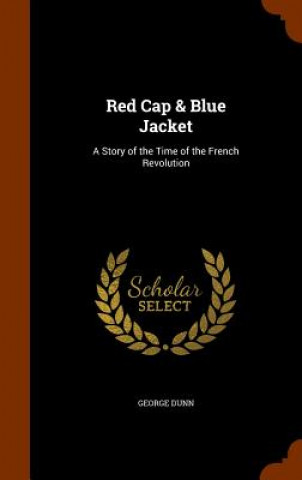 Boek Red Cap & Blue Jacket George Dunn
