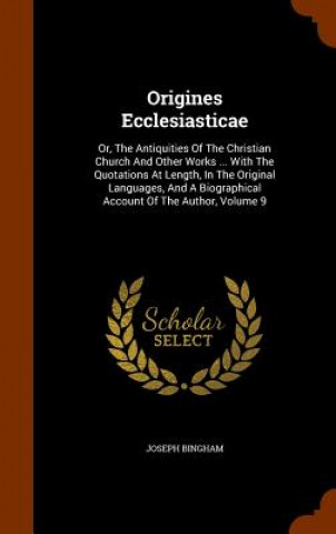 Knjiga Origines Ecclesiasticae Joseph Bingham