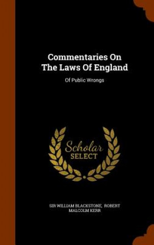 Könyv Commentaries on the Laws of England Sir William Blackstone
