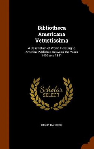 Book Bibliotheca Americana Vetustissima Henry Harrisse