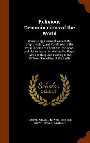 Книга Religious Denominations of the World Hannah Adams