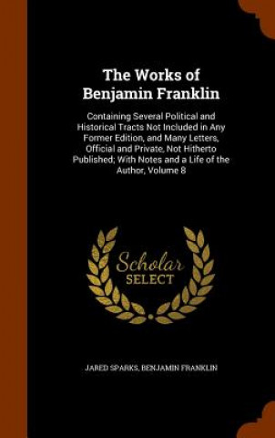 Book Works of Benjamin Franklin Jared Sparks