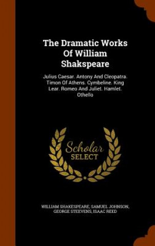 Книга Dramatic Works of William Shakspeare William Shakespeare