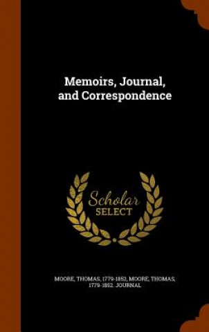 Kniha Memoirs, Journal, and Correspondence Thomas Moore