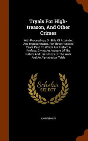 Libro Tryals for High-Treason, and Other Crimes Anonymous