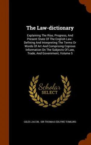 Kniha Law-Dictionary Giles Jacob