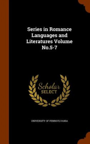 Carte Series in Romance Languages and Literatures Volume No.5-7 