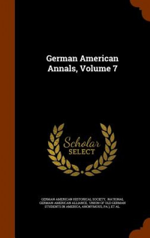 Könyv German American Annals, Volume 7 