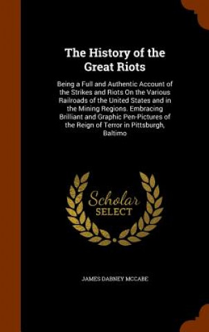 Carte History of the Great Riots James Dabney McCabe