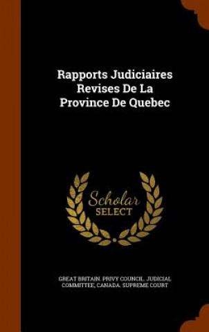 Kniha Rapports Judiciaires Revises de La Province de Quebec 