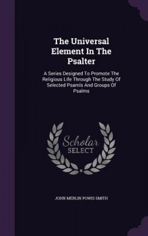 Livro Universal Element in the Psalter John Merlin Powis Smith