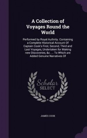 Knjiga Collection of Voyages Round the World Cook