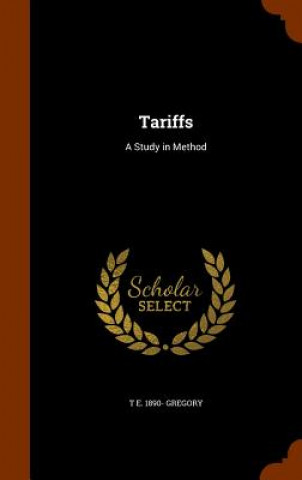 Knjiga Tariffs T E 1890- Gregory