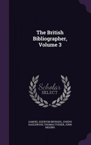 Könyv British Bibliographer, Volume 3 Samuel-Egerton Brydges