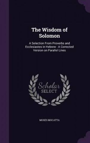 Carte Wisdom of Solomon Moses Mocatta