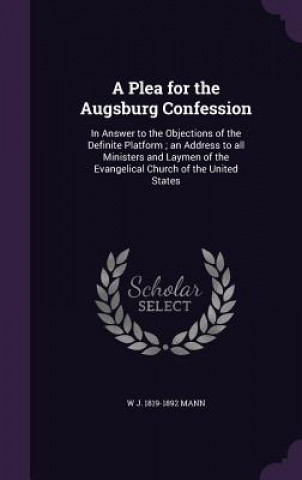 Carte Plea for the Augsburg Confession W J 1819-1892 Mann