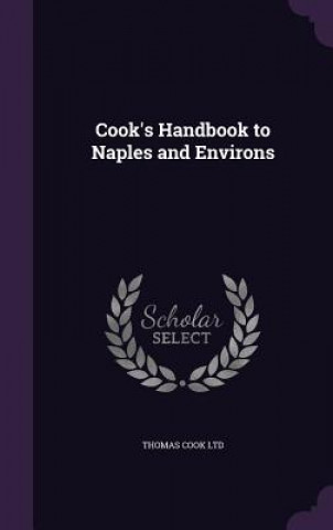 Książka Cook's Handbook to Naples and Environs Thomas Cook Ltd