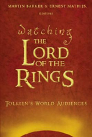 Книга Watching The Lord of the Rings Martin Barker