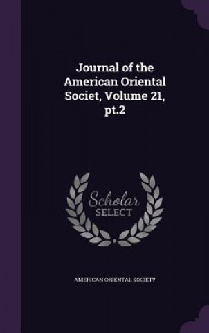 Carte Journal of the American Oriental Societ, Volume 21, PT.2 
