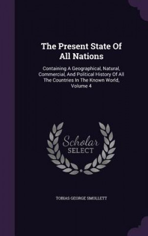 Kniha Present State of All Nations Tobias George Smollett