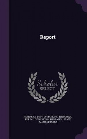 Βιβλίο Report Nebraska Dept of Banking