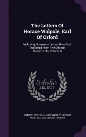 Carte Letters of Horace Walpole, Earl of Orford Horace Walpole