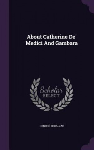 Carte About Catherine de' Medici and Gambara Honoré De Balzac