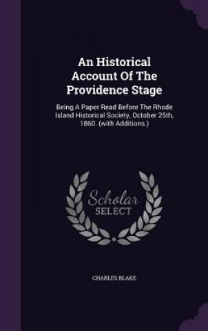 Kniha Historical Account of the Providence Stage Blake